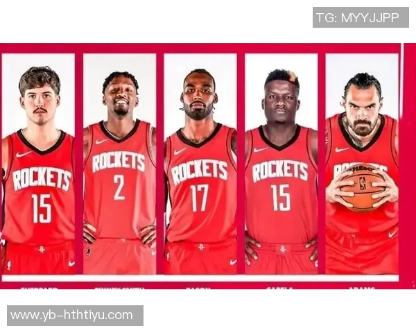 火箭队锋线实力惊人潜在首发身高与臂展均超常引发关注 火箭队锋线实力惊人潜在首发身高与臂展均超常引发关注