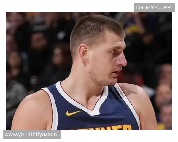 约基奇轻松出战21分钟高效得分17分并贡献6篮板5助攻但失误次数达6次 约基奇轻松出战21分钟高效得分17分并贡献6篮板5助攻但失误次数达6次